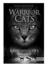 Erin Hunter: Warrior Cats 3 - Geheimnis des Waldes