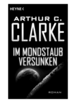 Arthur C. Clarke: Im Mondstaub versunken